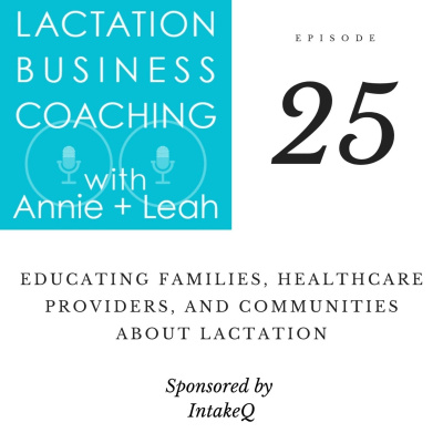 Lactation Business Coaching With Annie And Leah