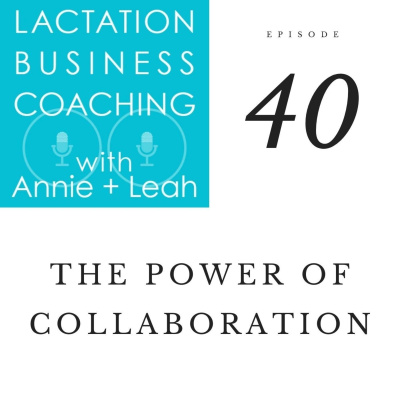 Lactation Business Coaching With Annie And Leah