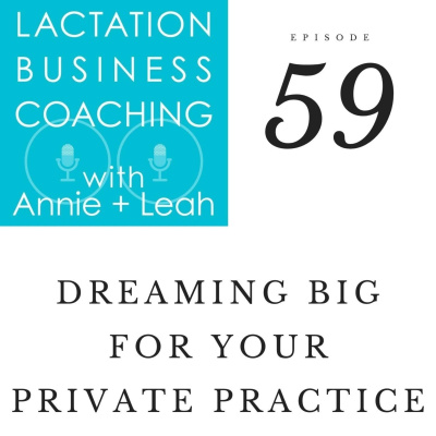 Lactation Business Coaching With Annie And Leah