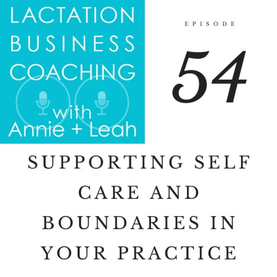 Lactation Business Coaching With Annie And Leah