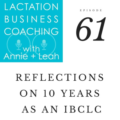 Lactation Business Coaching With Annie And Leah