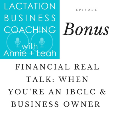 Lactation Business Coaching With Annie And Leah