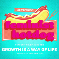 FH S2E10: Growth is a Way of Life