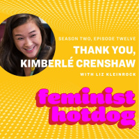 FH S2E12: Thank You, Kimberlé Crenshaw