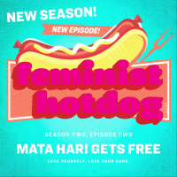 FH S2E02: Mata Hari Gets Free