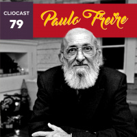 ClioCast #079: Paulo Freire feat. Sofia Lisboa (Contrapalavra)