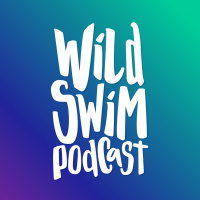 Introducing Wild Swim Podcast