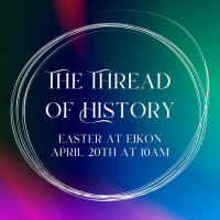 Easter: Thread of History