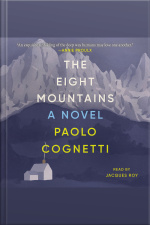 The Eight Mountains: A Novel