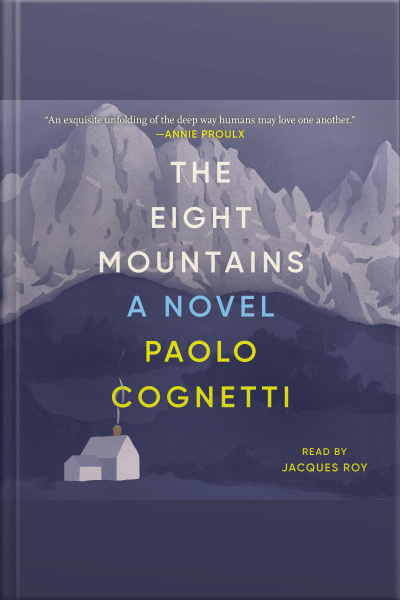 The Eight Mountains: A Novel