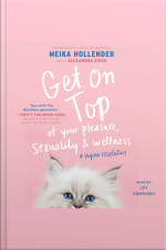 Get On Top: Of Your Pleasure, Sexuality  Wellness: A Vagina Revolution