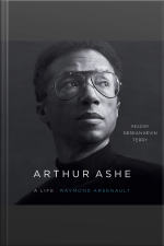 Arthur Ashe: A Life