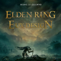 Regras do Jogo #143 – Elden Ring e UX design