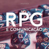 Regras do Jogo #66 – RPG e Comunicação