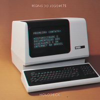 Regras do Jogo #175 – Historicidade e documentação dos videogames e da internet no Brasil