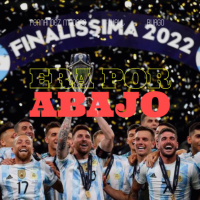T07E18 | ¡Argentina campeón! + Marcela Mora y Araujo, una amiga en la Finalissima 