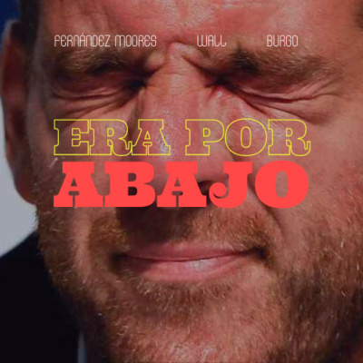 Era Por Abajo