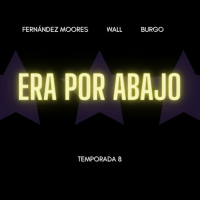 Era Por Abajo