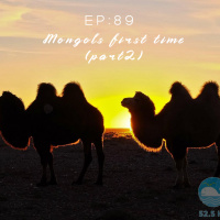 EP 89 : มองโกลครั้งแรก ตอนที่ 2 (Mongol first time part 2)
