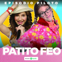 EPISODIO PILOTO: Patito Feo