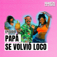 PAPÁ SE VOLVIÓ LOCO