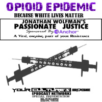 Opioid Epidemic Because White Lives Matter A SPECIAL PRESENTATION 