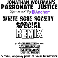 PASSIONATE JUSTICE WHITE ROSE SOCIETY SPECIAL REMIX