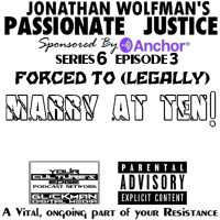 PJ #3 FORCED TO (LEGALLY) MARRY AT TEN