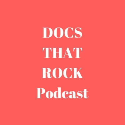 Docs That Rock Podcast