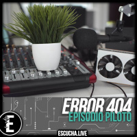 Error 404 #1: Episodio Piloto