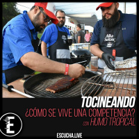 Tocineando 60: ¿Cómo se vive una competencia de BBQ?