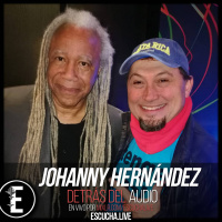 Detrás del Audio 50: Conversamos con Johanny Hernández