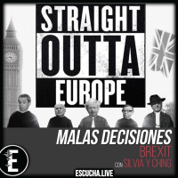 Malas Decisiones 40: Brexit