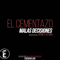 Malas Decisiones 42: El Cementazo
