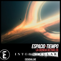 Espacio-Tiempo 09: La ciencia detrás de Interstellar