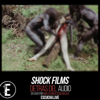 Detrás del Audio 56: Shock Films
