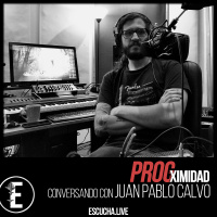 ProgXimidad 31: Conversando con Juan Pablo Calvo