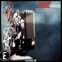 ProgXimidad 29: Prog en Cine y TV