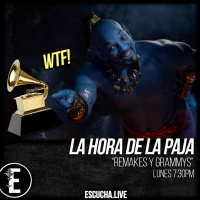 La Hora de la Paja 29: Remakes y Gammys