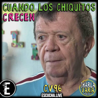 CV96: Cuando los Chiquitos Crecen