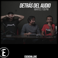 Detrás del Audio 42: Entrevista a Ariel Chaves