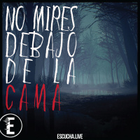 No Mires Debajo de la Cama 09: Voces del Más Allá