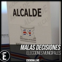 Malas Decisiones 66: Elecciones Municipales