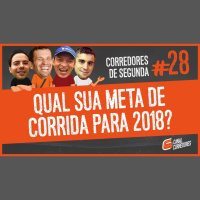 028 - Qual sua meta de corrida pra 2018?
