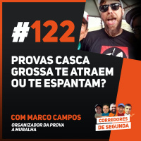 122 - Provas casca grossa mais motivam ou mais te espantam?