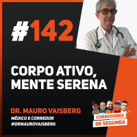 142 - Corpo ativo, mente serena