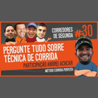 030 - Pergunte tudo sobre técnica de corrida