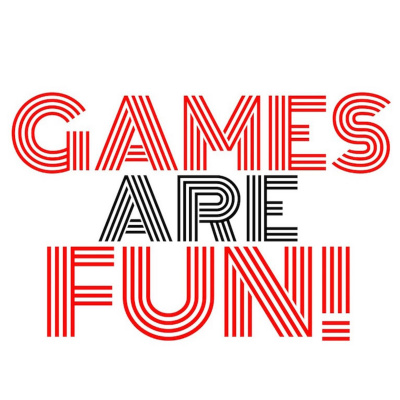 Games Are Fun!