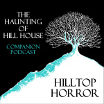 Hilltop Horror: Companion Podcasts