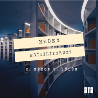 NEDEN.05 - Eğitiliyoruz?